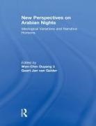 Geert Jan van Gelder, Gelder Geert Jan van, Wen-chin Ouyang, Wen-Chin Gelder Ouyang, Wen-Chin Van Gelder Ouyang, Ouyang Wen-chin... - New Perspectives on Arabian Nights
