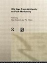 Paul Thane Johnson, Paul Johnson, Pat Thane, Thane Pat - Old Age From Antiquity to Post-Modernity