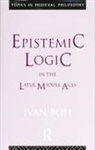 Ivan Boh, Boh Ivan - Epistemic Logic in the Later Middle Ages
