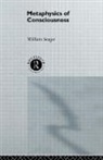 William Seager, Seager William - Metaphysics of Consciousness