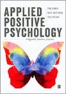 Kate Hefferon, Itai Ivtzan, Tim Lomas, Tim Hefferon Lomas, Tim Lomas - Applied Positive Psychology