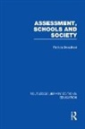 Patricia Broadfoot, Patricia (University of Bristol Broadfoot, Broadfoot Patricia - Assessment, Schools and Society