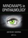 Abhishek Sharma, Abhishek (Lmniit Sharma, Abhishek (Royal Victorian Eye and Ear Hosp Sharma, Sharma Abhishek - Mindmaps in Ophthalmology
