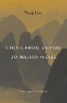Wang, Hui Wang - China From Empire to Nation-State