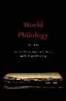 Sheldon Pollock, Sheldon Elman Pollock, Ku-ming Kevin Chang, Benjamin A Elman, Benjamin A. Elman, Sheldon Pollock... - World Philology
