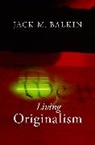 Jack M Balkin, Jack M. Balkin, Balkin Jack M. - Living Originalism