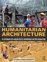 Esther Charlesworth, Charlesworth Esther - Humanitarian Architecture