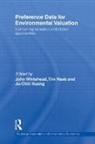 John (East Tennessee State University Whitehead, Tim Haab, Haab Tim, Ju-Chin Huang, Huang Ju-Chin, John Whitehead - Preference Data for Environmental Valuation