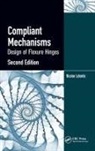 Nicolae Lobontiu, Nicolae (University of Alaska Anchorage Lobontiu, Lobontiu Nicolae - Compliant Mechanisms