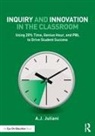 A. J. Juliani, A.J. Juliani, A.j. (Wissahickon School District Juliani - Inquiry and Innovation in the Classroom