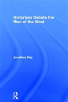 Jonathan Daly, Daly Jonathan - Historians Debate the Rise of the West