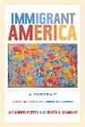 Alejandro Portes, Prof. Alejandro Portes, Prof. Alejandro Rumbaut Portes, Prof. Ruben G. Rumbaut, Rubén G. Rumbaut - Immigrant America
