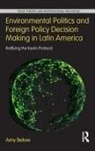 Amy Below, Amy (Oregon State University Below, Below Amy - Environmental Politics Foreign Policy Decision Making in Latin