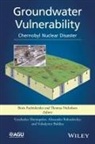 Boris Faybishenko, Boris (Lawrence Berkeley National Lab Faybishenko, Boris (Lawrence Berkeley National Laboratory) Faybishenko, Faybishenko Boris, Thomas J Nicholson, Thomas J. (US Nuclear Regulatory Commission) Nicholson... - Groundwater Vulnerability