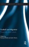 Richard (School of Management Elliott, Richard Elliott, John Harris - Football and Migration