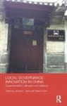 Jessica C. (Middlebury College Teets, William Hurst, Hurst William, Jessica C. Teets, Teets Jessica C. - Local Governance Innovation in China