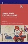 Benjamin Neumann De Carvalho, Benjamin de Carvalho, Iver Neumann - Small State Status Seeking
