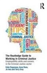 Terry Dray, Dray Terry, Jo Ives, Ives Jo, Ester Ragonese, Ester (Liverpool John Moores University Ragonese... - Routledge Guide to Working in Criminal Justice