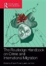 Sharon Ham Pickering, Julie Ham, Ham Julie, Sharon Pickering - Routledge Handbook on Crime and International Migration