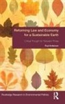 Paul Anderson, Paul (University of Warwick Anderson - Reforming Law and Economy for a Sustainable Earth