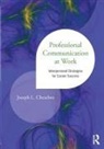 Joseph L Chesebro, Joseph L. Chesebro, Chesebro Joseph L. - Professional Communication At Work