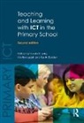 Sarah Leask Younie, Kevin Burden, Burden Kevin, Marilyn Leask, Leask Marilyn, Sarah Younie... - Teaching and Learning With Ict in the Primary School