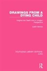 Judith Bertoia, Bertoia Judith - Drawings From a Dying Child