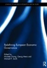 Michele (College of Europe Chang, Michele Menz Chang, Michele Chang, Chang Michele, Georg Menz, Menz Georg... - Redefining European Economic Governance