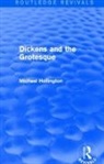 Michael Hollington, Hollington Michael - Dickens and the Grotesque (Routledge Revivals)