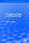 Austin E Quigley, Austin E. Quigley - Modern Stage and Other Worlds (Routledge Revivals)