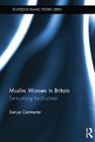 Sariya Cheruvallil-Contractor, Sariya (University of Derb Cheruvallil-Contractor, Cheruvallil-Contractor Sariya - Muslim Women in Britain