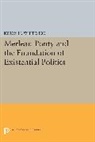 Kerry H. Whiteside, Whiteside Kerry H. - Merleau-Ponty and the Foundation of Existential Politics