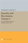 Theodore H. Friedgut, Friedgut Theodore H. - Iuzovka and Revolution, Volume I