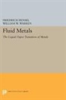 Friedrich Hensel, Friedrich Warren Hensel, Hensel Friedrich, William W. Warren, Warren William W. - Fluid Metals
