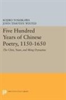 John Timothy Wixted, Wixted John Timothy, Kojiro Yoshikawa, Kojiro Wixted Yoshikawa, Yoshikawa Kojiro - Five Hundred Years of Chinese Poetry, 1150-1650