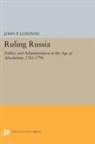 John P. LeDonne - Ruling Russia