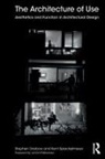 Stephen Grabow, Stephen (University of Kansas Grabow, Stephen Spreckelmeyer Grabow, Grabow Stephen, Kent Spreckelmeyer, Spreckelmeyer Kent - Architecture of Use