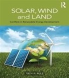 Troy A Rule, Troy A. Rule, Troy A. (Arizona State University Rule, Rule Troy A. - Solar, Wind and Land