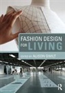 Alison (Reader in Fashion and Sustainabilit Gwilt, Alison Gwilt, Gwilt Alison - Fashion Design for Living