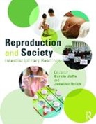 Carole (University of California Joffe, Carole Joffe, Joffe Carole, Jennifer Reich, Reich Jennifer - Reproduction and Society: Interdisciplinary Readings