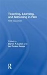 Daniel P. (University of Colorado At Bould Liston, Daniel P. Liston, Liston Daniel P., Ian Renga, Renga Ian - Teaching, Learning, and Schooling in Film