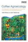 Ivette Perfecto, Ivette (University of Michigan Perfecto, Ivette (University of Michigan) Vanderme Perfecto, Ivette Vandermeer Perfecto, Perfecto Ivette, John Vandermeer... - Coffee Agroecology