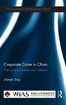 Zhenjie Zhou, Zhenjie (Beijing Normal University Zhou - Corporate Crime in China