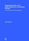 Carolyn Canavan, Carolyn (Consultant Canavan, Canavan Carolyn - Supporting Pupils on the Autism Spectrum in Secondary Schools