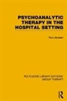 Paul L. Janssen, Janssen Paul L. - Psychoanalytic Therapy in the Hospital Setting