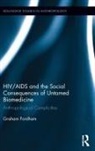 Graham Fordham, Fordham Graham - Hiv/aids and the Social Consequences of Untamed Biomedicine