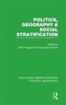 Keith Kofman Hoggart, Keith Hoggart, Hoggart Keith, Eleonore Kofman, Kofman Eleonore - Politics, Geography and Social Stratification