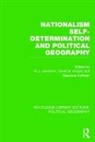 R. J. (University of Bristol Johnston, Ron (University of Bristol Johnston, R J Johnston, Ron Johnston, David Knight, Eleonore Kofman - Nationalism, Self Determination and Political Geography Routledge