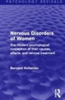 Bernard Hollander, Hollander Bernard - Nervous Disorders of Women (Psychology Revivals)