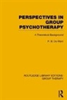 P B De Mare, P.b. De Mare, P B de Maré, P.B. de Maré - Perspectives in Group Psychotherapy